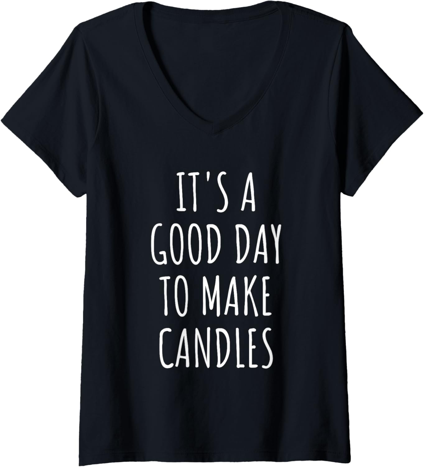 It's A Good Day To Make Candles Candle Making Maker Lover V-Neck Apparel | US Viral Style | Comfort Daily Wear