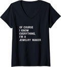 Womens Sarcastic Jewelry Maker Funny Saying V-Neck Apparel | High Search Volume | Aesthetic Fit