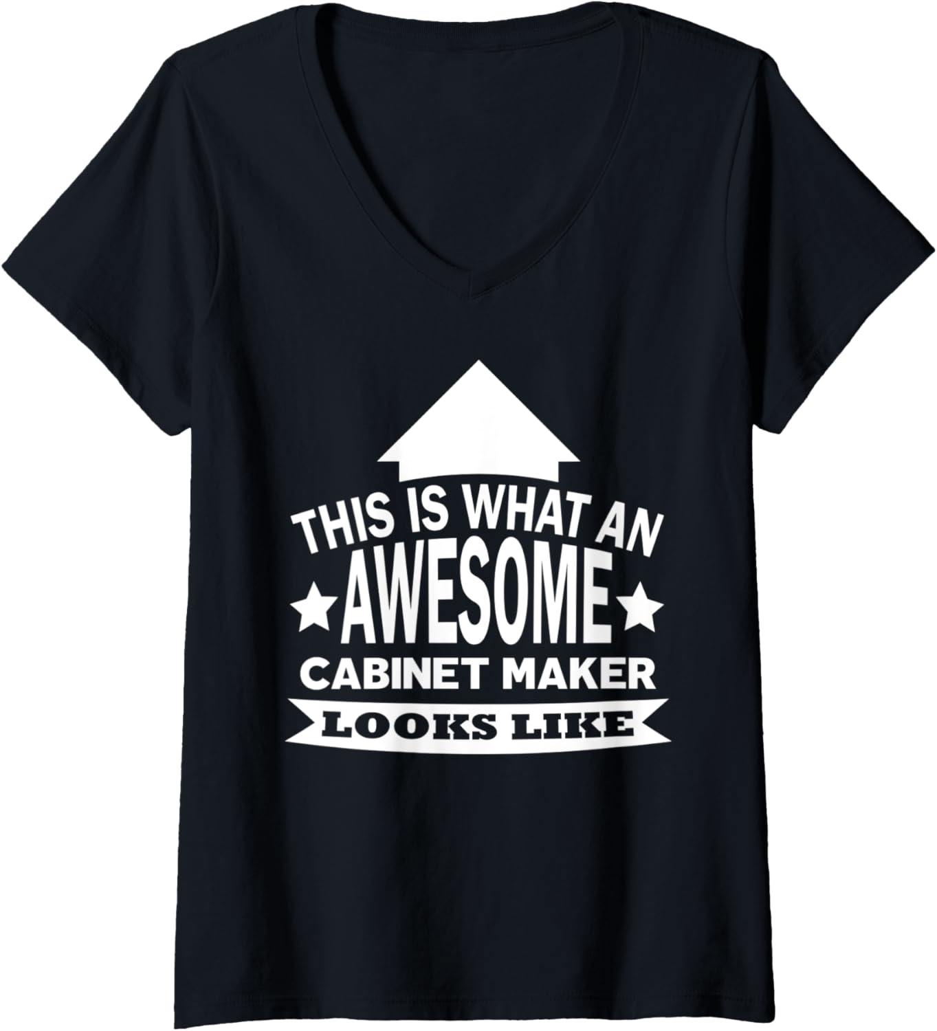 Womens This is what an awesome Cabinet maker looks like V-Neck Apparel | High Search Volume | Must-Have Style