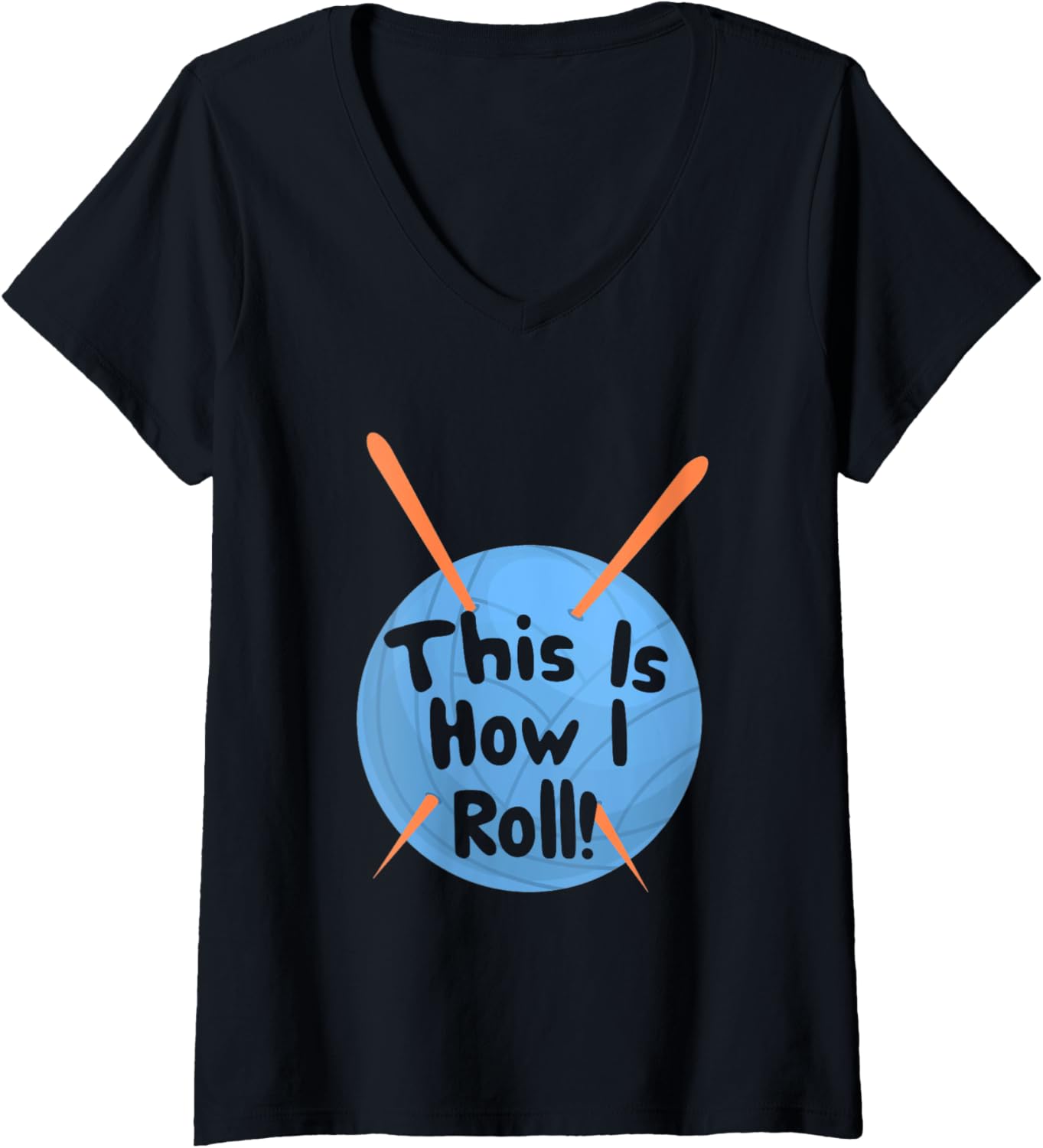 Womens This Is How I Roll Funny Crochet Hook T-Shirt Yarn V-Neck T-Shirt | Trending 2025 | Customer Favorite