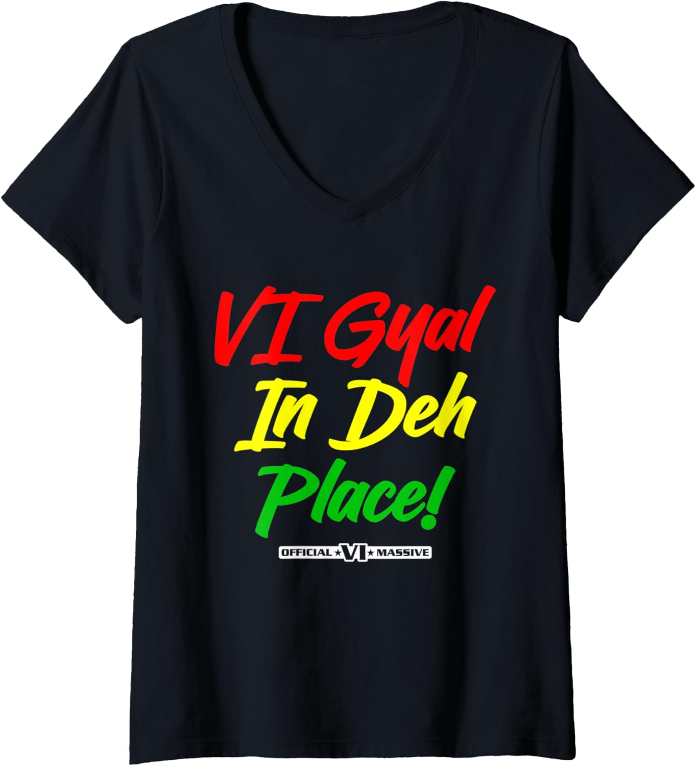 Womens VI Gyal In The Place for ST.Thomas St.John & St.Croix Girls V-Neck Apparel | US Viral Pick | Aesthetic Casual Look