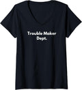 Womens Trouble Maker Dept. - Funny Gifts for Trouble Makers V-Neck Apparel | Trending 2025 | Perfect Gift Idea
