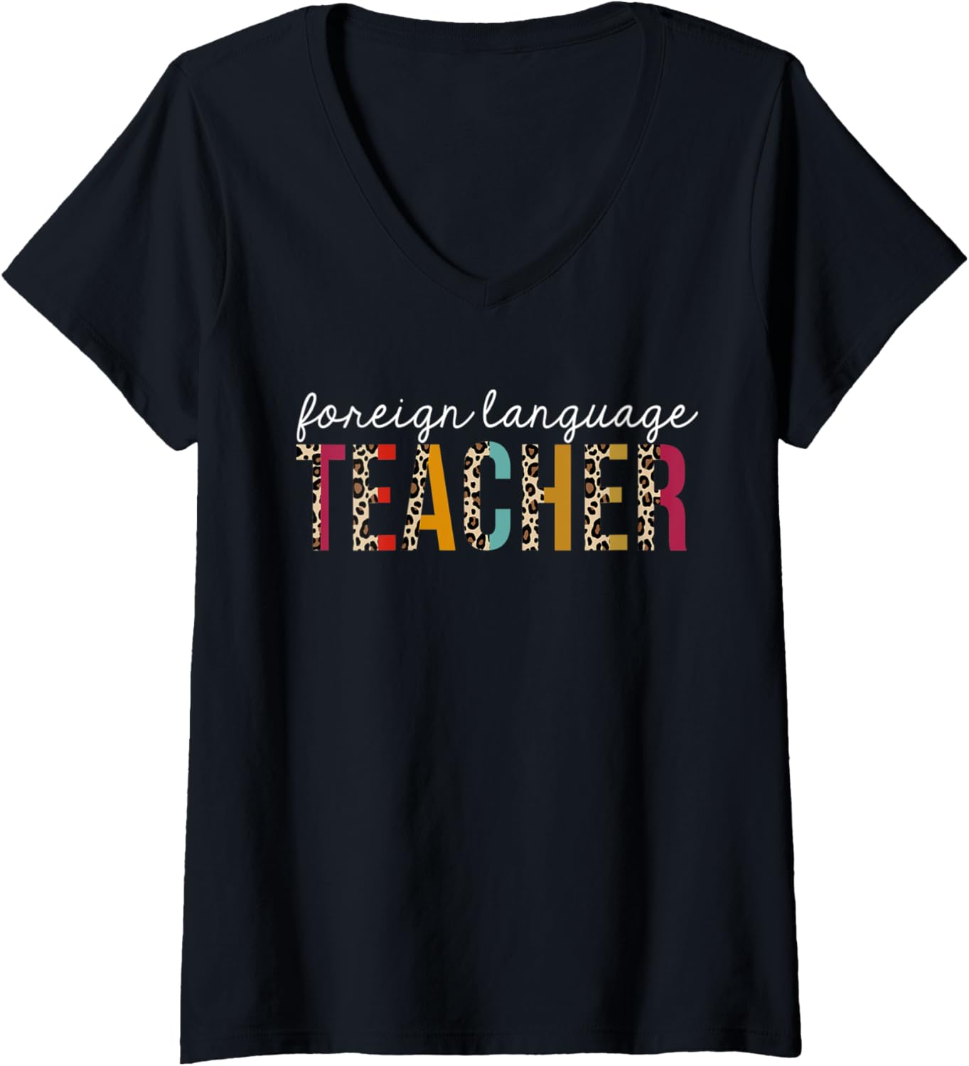 Womens Foreign Language Teacher Leopard Print Appreciation Funny V Neck Apparel Streetwear Style Hot Right Now