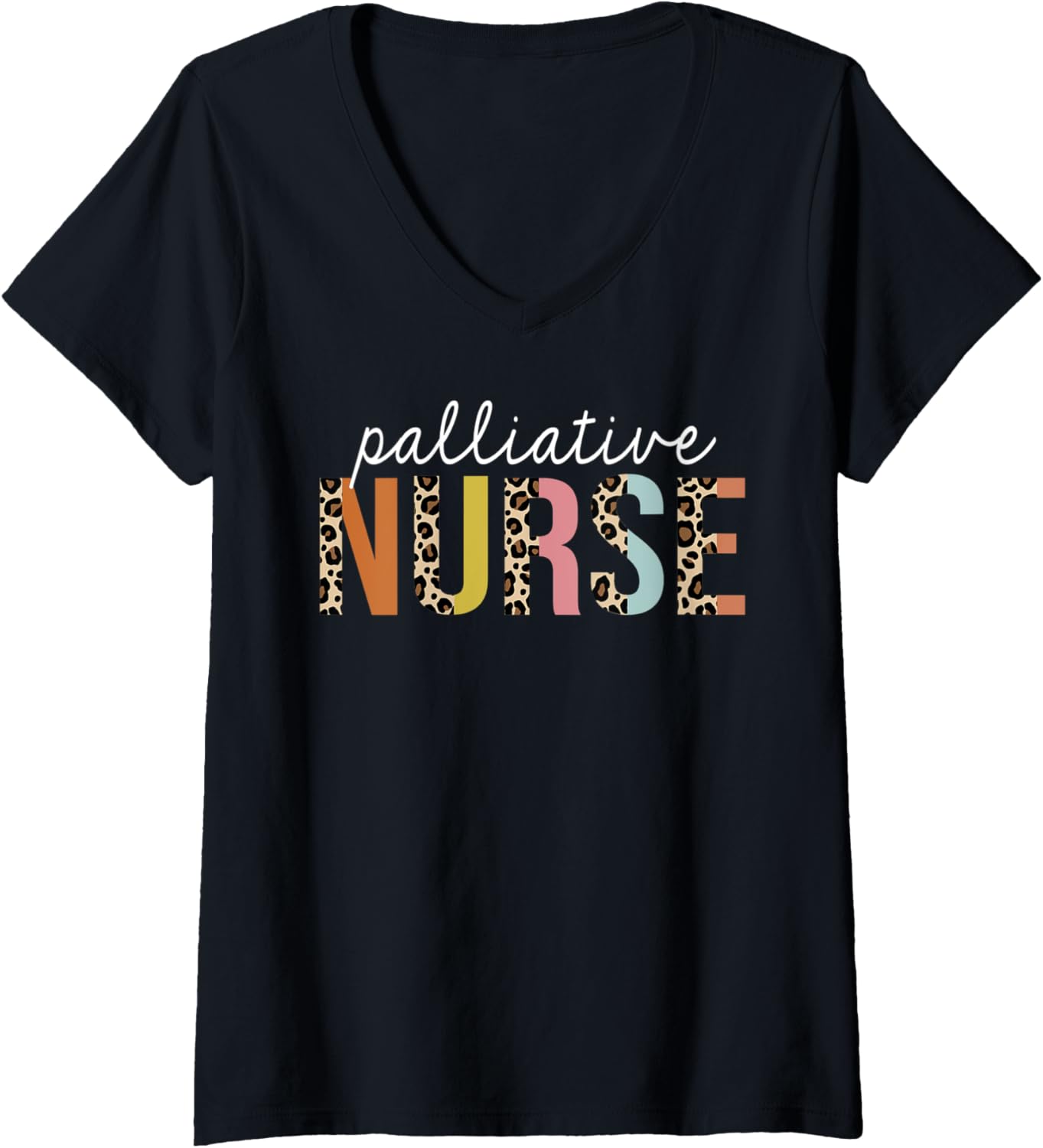 Womens Palliative Nurse Life Leopard Print RN Registered Nursing V Neck Apparel Premium Print US Top Pick