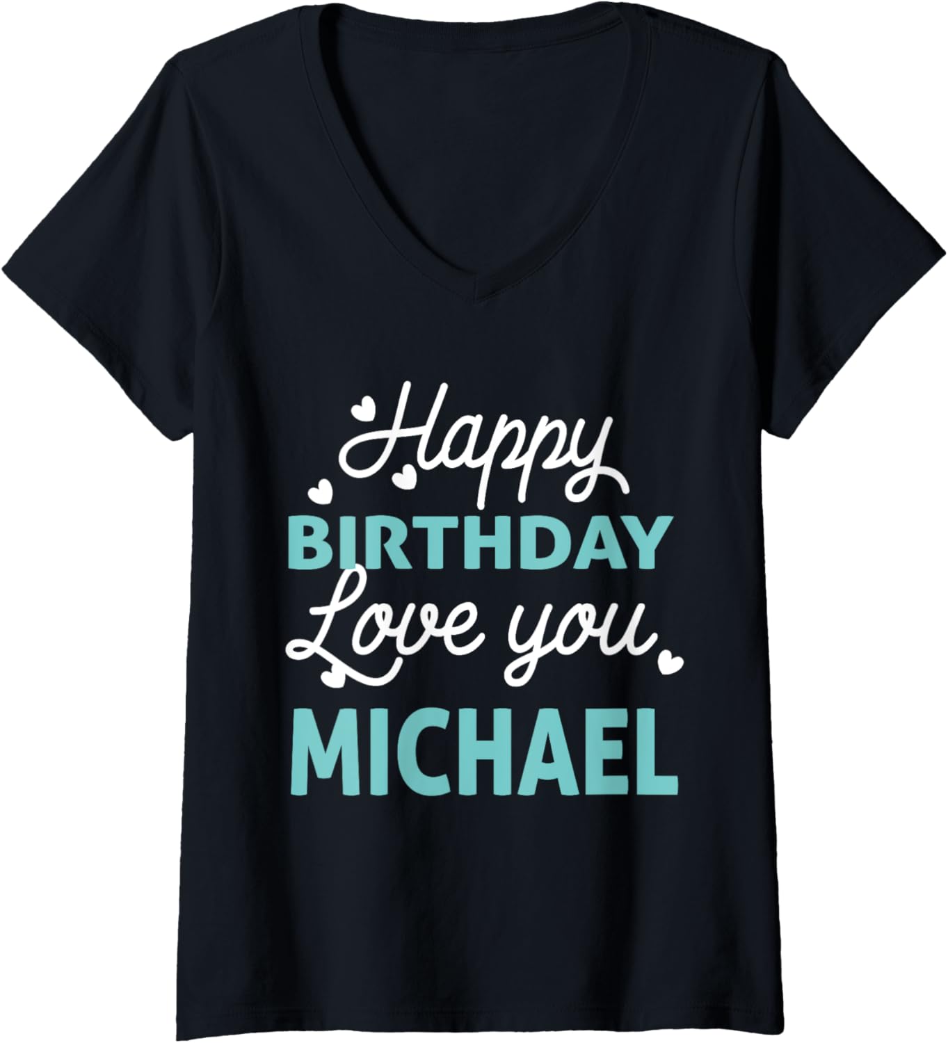 Womens Michael Birthday Shirt Happy Birthday Michael Birthday Boy V-Neck T-Shirt | Perfect Gift Idea