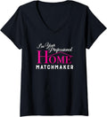 Womens I'm Your Professional Home Matchmaker Realtor V-Neck Apparel | Premium Quality | Aesthetic Fit