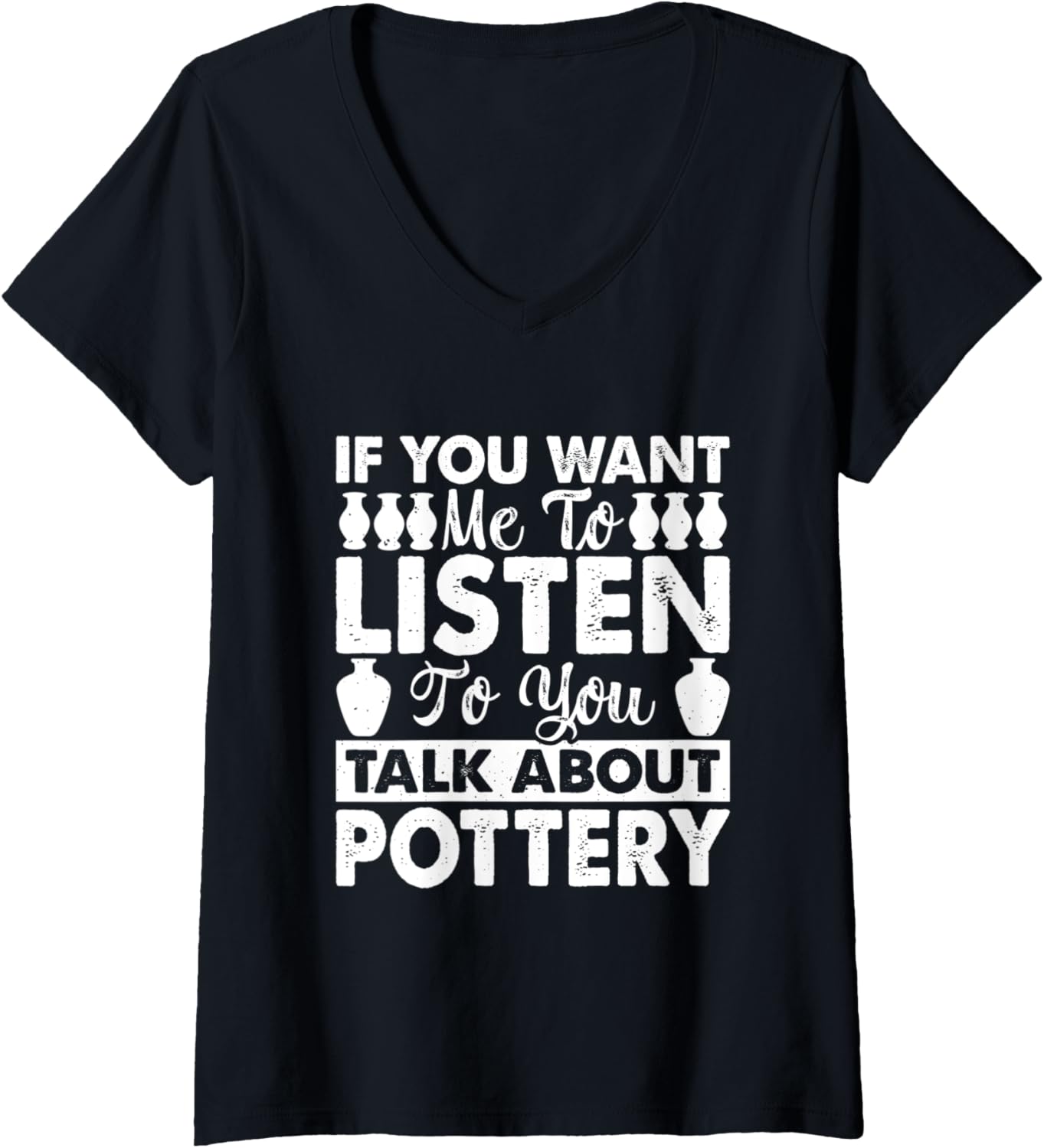 Womens Sarcastic Pottery Lover Funny Ceramic Clay Maker V-Neck Apparel | Premium Quality | Comfort Daily Wear