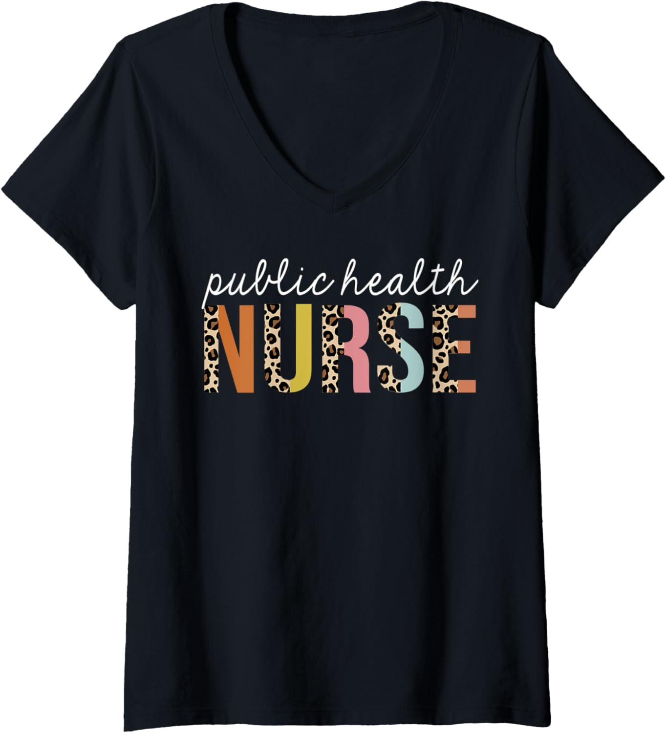 Womens Public Health Nurse Life Leopard Print RN Registered Nursing V Neck Apparel Streetwear Style Fan Favorite