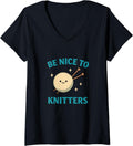 Womens Be Nice to Knitters Funny Yarn Lover V-Neck Yarn Supply | Premium Quality | High CTR Title