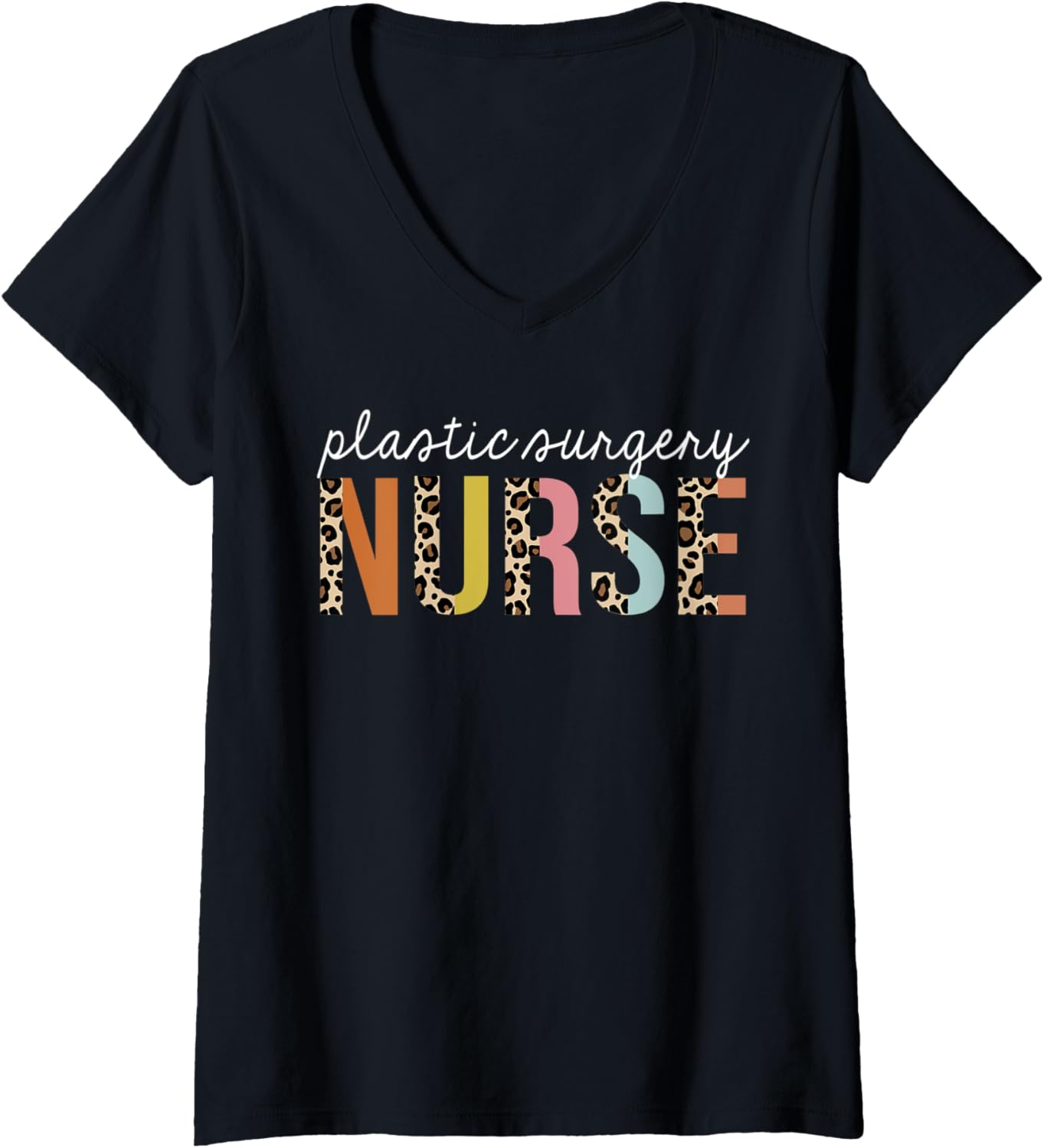 Womens Plastic Surgery Nurse Life Leopard Print RN Registered V Neck Apparel High Search Demand Best Seller Look