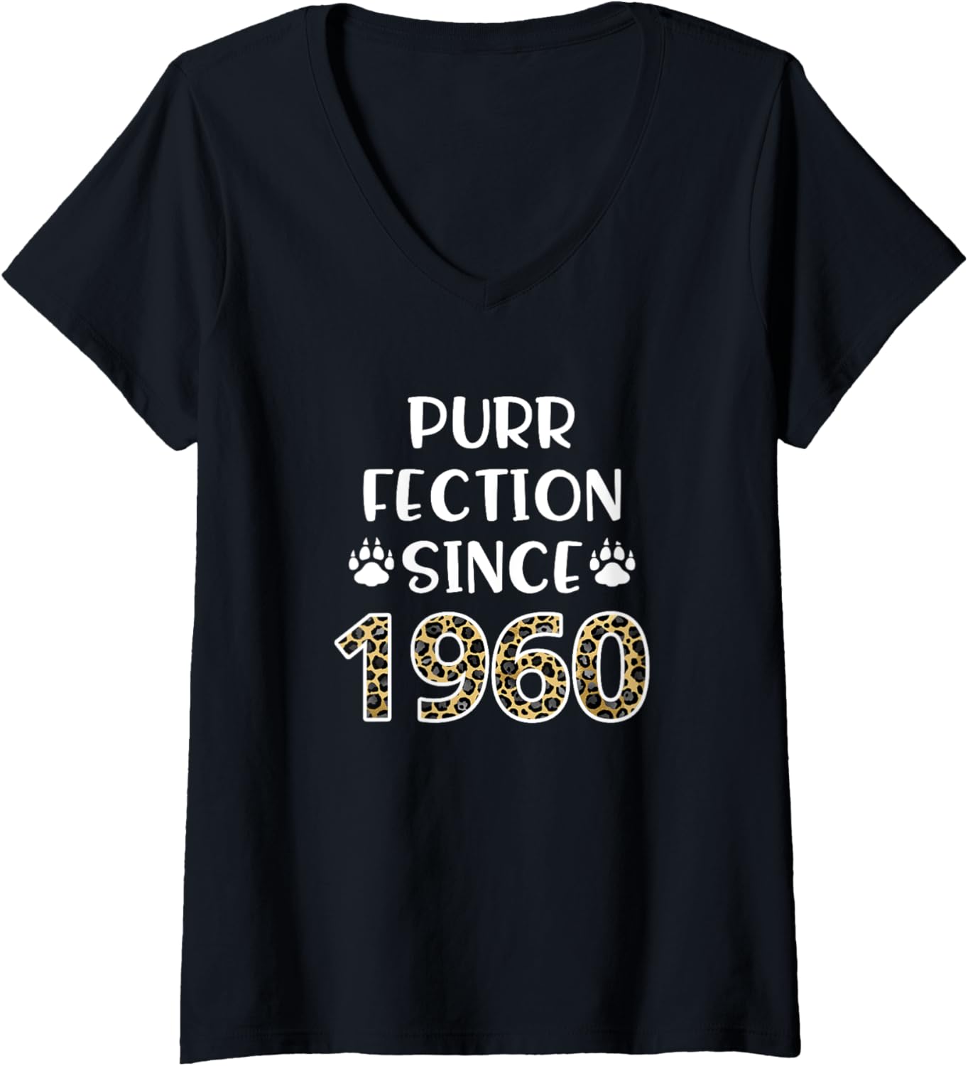 Womens Purrfection Since 1960 61st Birthday Leopard Cheetah Print V Neck Apparel High Search Demand Hot Right Now