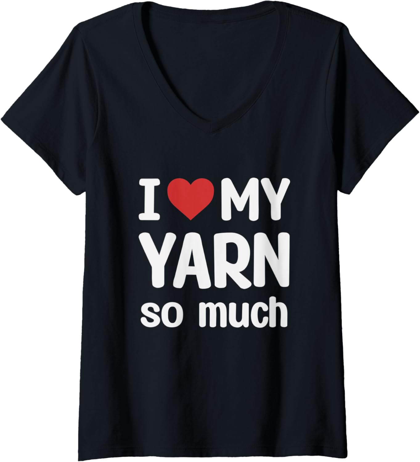 Womens I Love My Yarn So Much - I Heart My Yarn V-Neck Yarn Supply | High Search Volume | Best Seller Choice