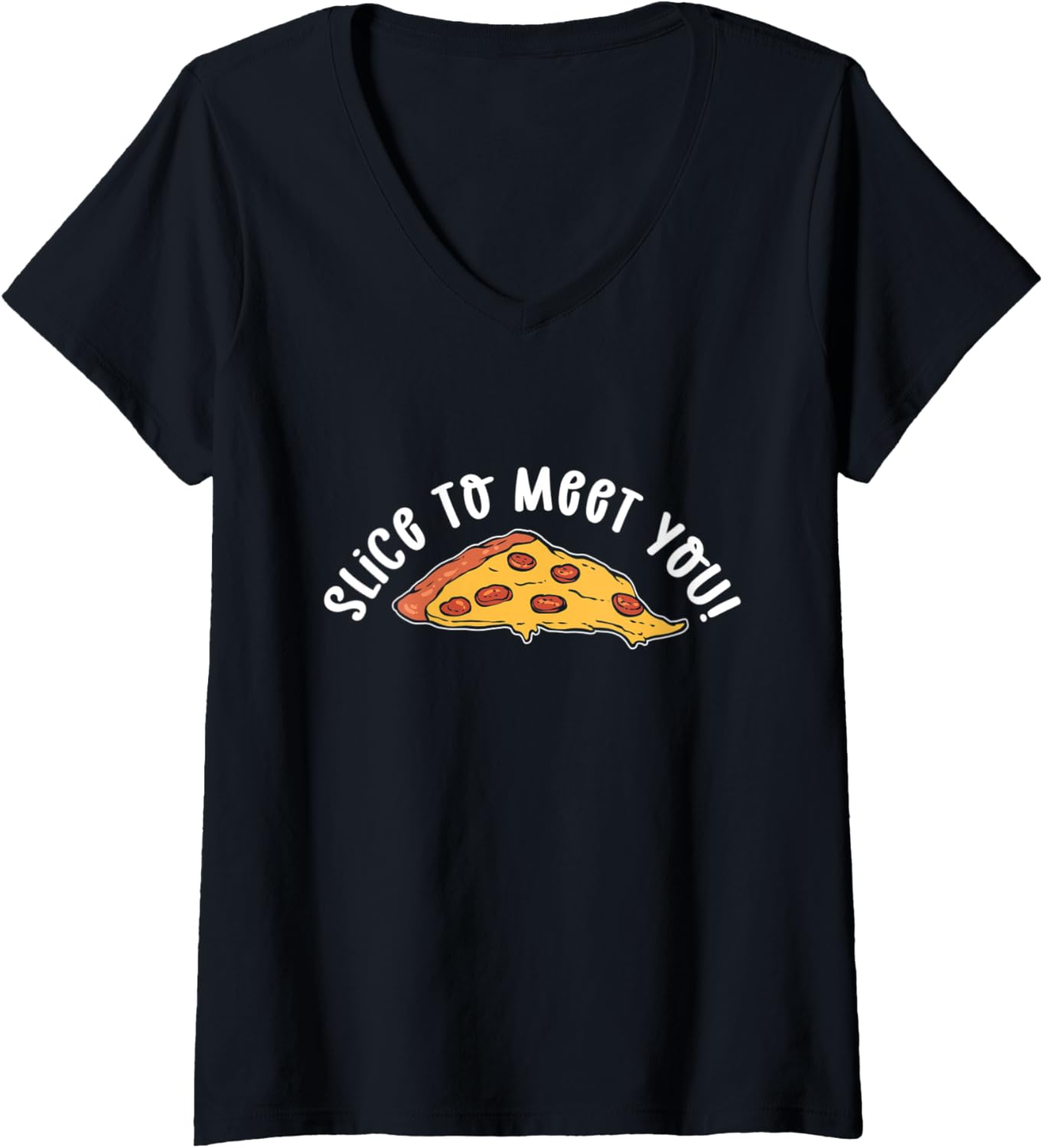 Womens Slice To Meet You! Hobby Pizza Maker Pizza Making V-Neck Apparel | Best Seller Pick | Must-Have Style