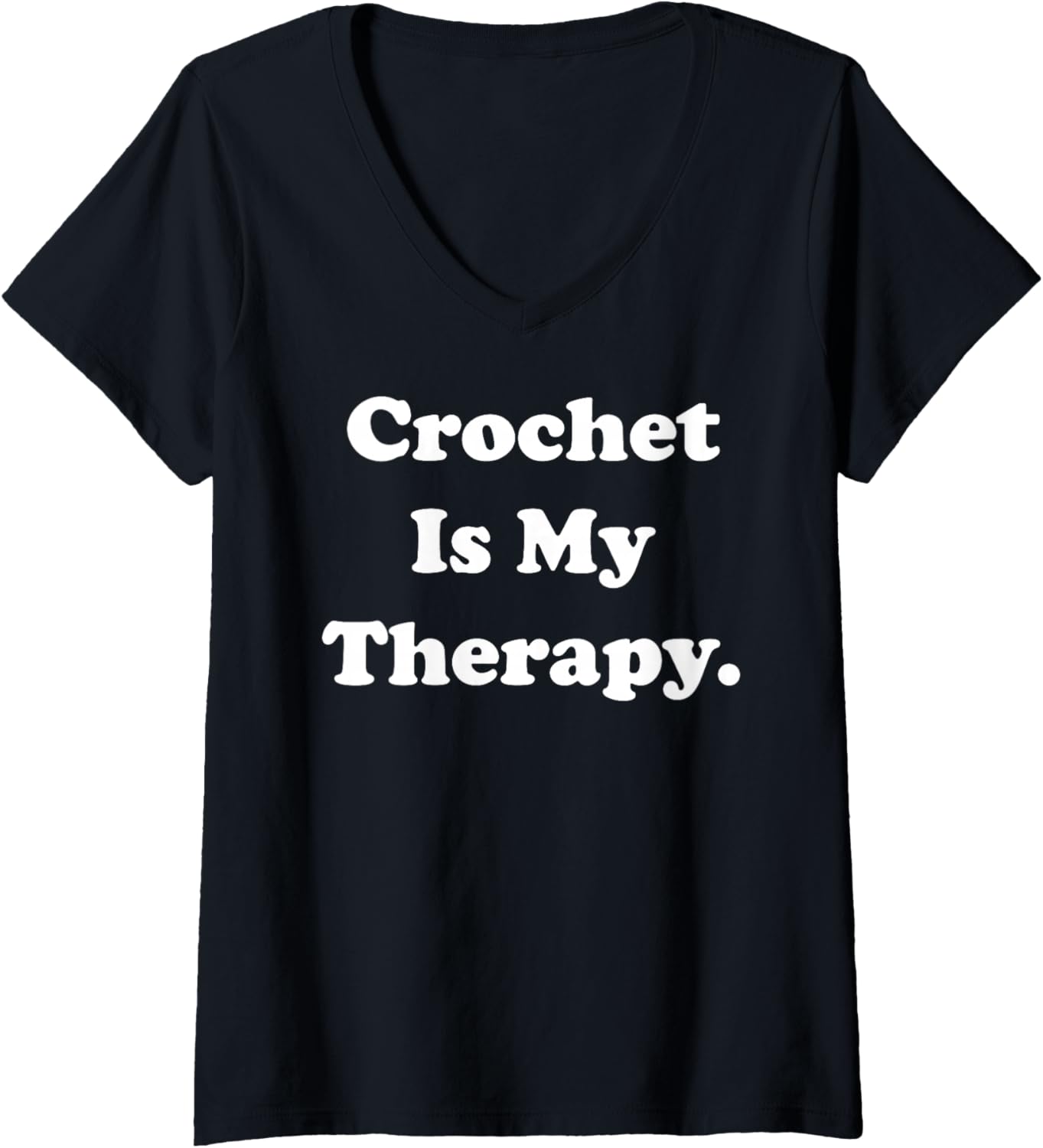 Womens Crochet Is My Therapy Passionate Yarn Lovers V-Neck Yarn Supply | Trending 2025 | Best Seller Choice
