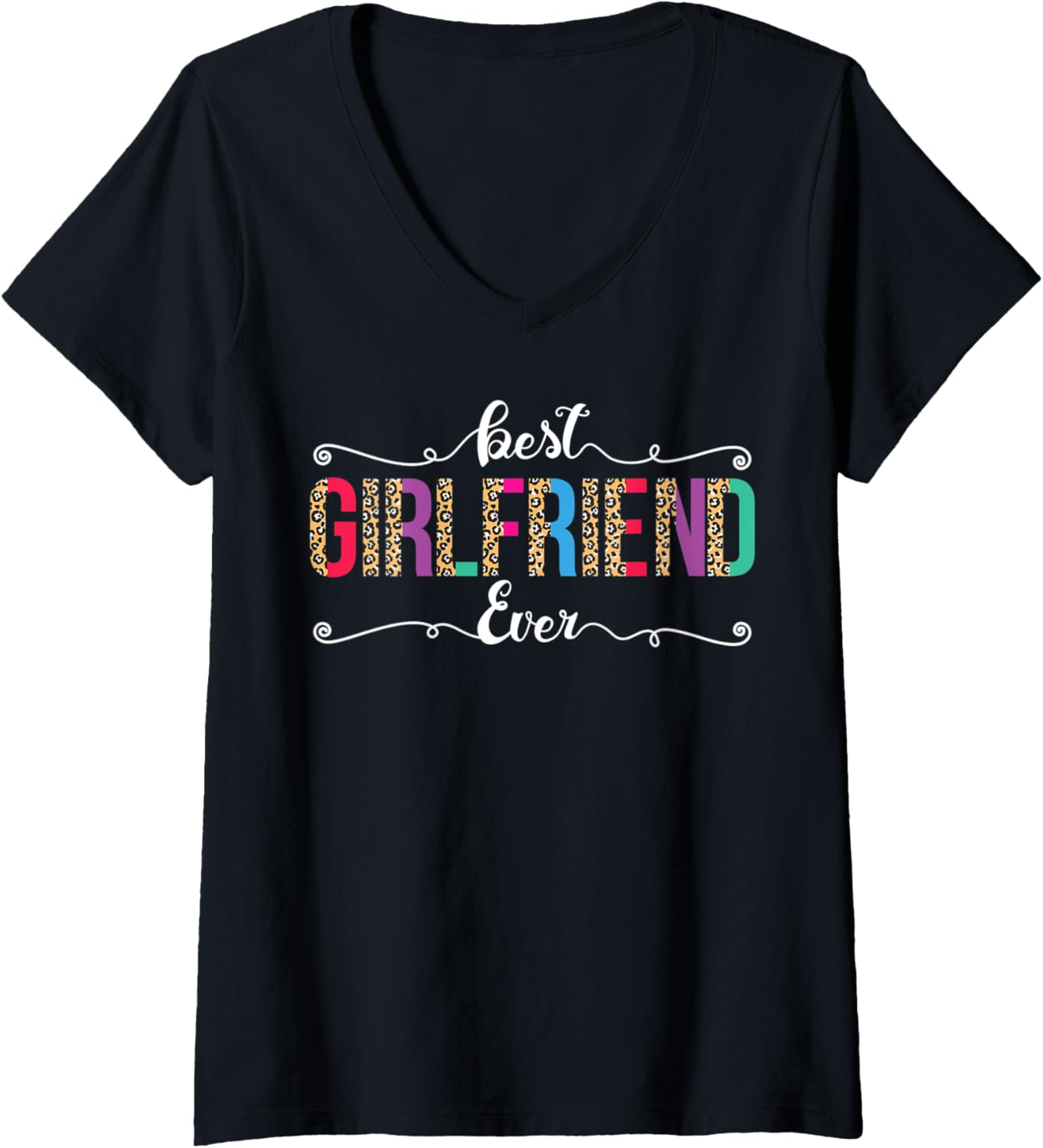 Womens Best Girlfriend Ever Leopard or Cheetah Print Text Design V Neck Apparel Viral TikTok Find Everyday Wear