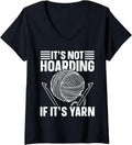 Womens It's Not Hoarding If It's Yarn Funny Crocheting Knitting V-Neck Yarn Supply | Viral US Pick | Perfect for Craf...