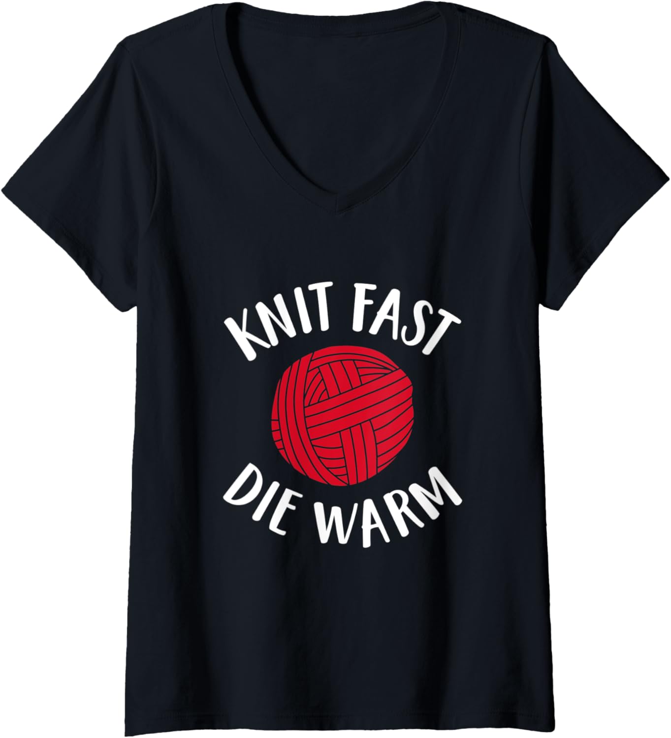Womens Knitting Lover Gift Knit Fast Die Warm Yarn Funny Knitters V-Neck Yarn Supply | Trending 2025 | Customer Favorite