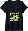 Womens I'm Michael Funny Michael Name V-Neck Apparel | Perfect Gift Idea