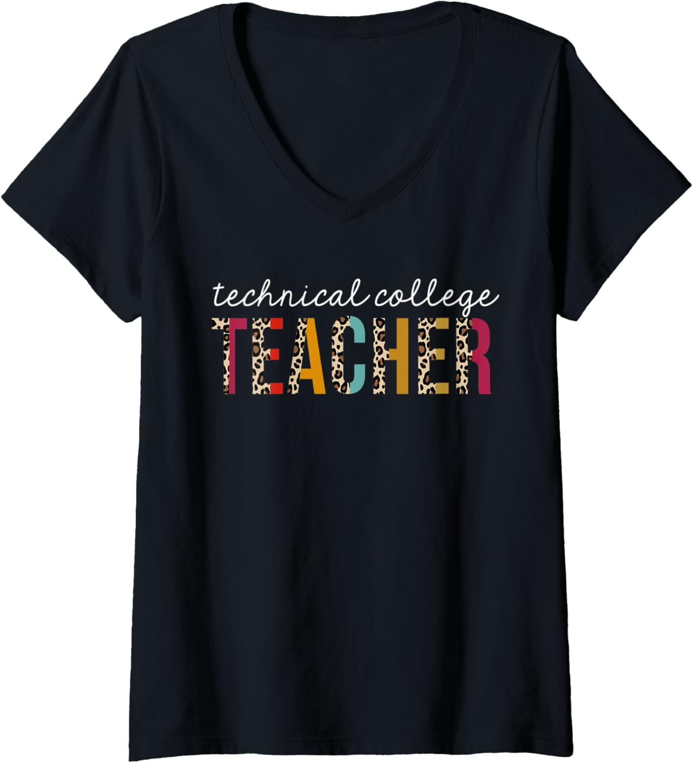 Womens Technical College Teacher Leopard Teaching Appreciation V Neck Apparel Comfort Fit Fan Favorite
