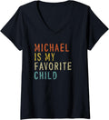 Womens Michael Is My Favorite Child Shirt From Joe Father's Day V-Neck T-Shirt | Everyday Casual Wear