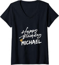 Womens Happy birthday Michael tees for party V-Neck T-Shirt | Premium Quality