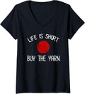 Womens Life Is Short - Buy The Yarn Funny Yarn Lover V-Neck Yarn Supply | Top Rated | Best Seller Choice