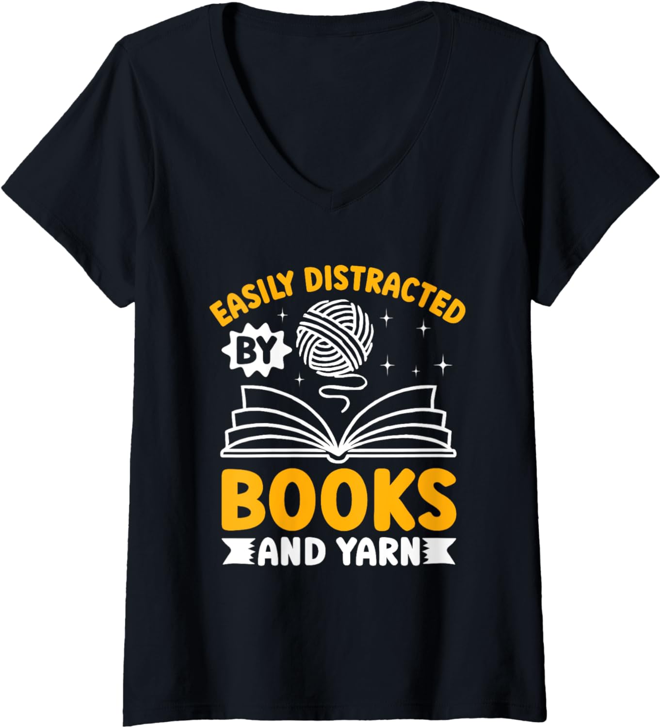 Womens Easily Distracted by Books and Yarn V-Neck Yarn Supply | High Search Volume | Customer Favorite