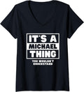 Womens It's A Michael Thing You Wouldn't Understand Michael Name V-Neck Apparel | Premium Quality