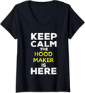 Womens Keep Calm The Hood Maker Is Here V-Neck Apparel | Premium Quality | Perfect Gift Idea
