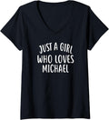 Womens Just A Girl who loves MICHAEL T-Shirt Cute MICHAEL V-Neck T-Shirt | Trending 2025