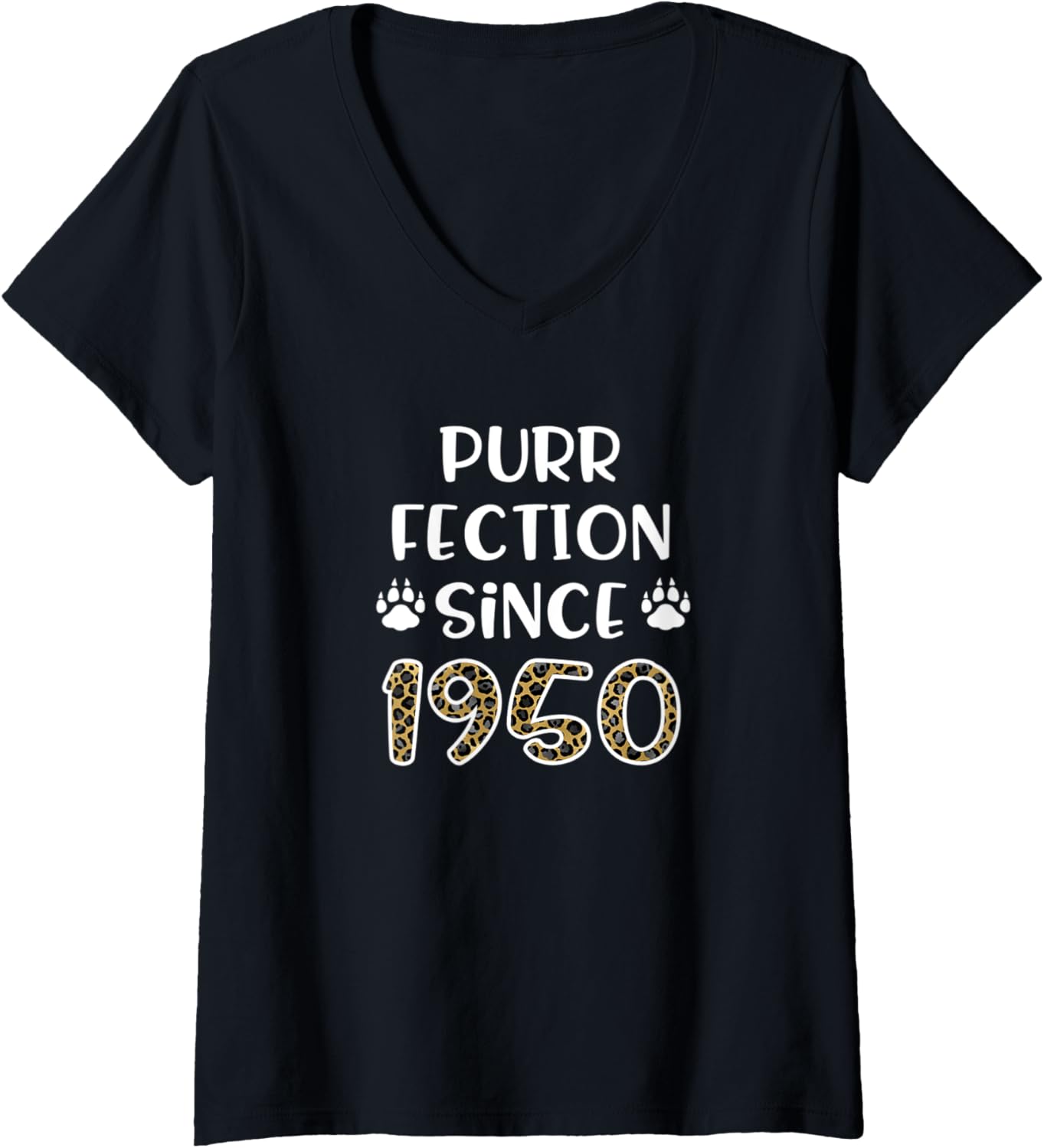 Womens Purrfection Since 1950 71st Birthday Leopard Cheetah Print V Neck Apparel Streetwear Style Fan Favorite
