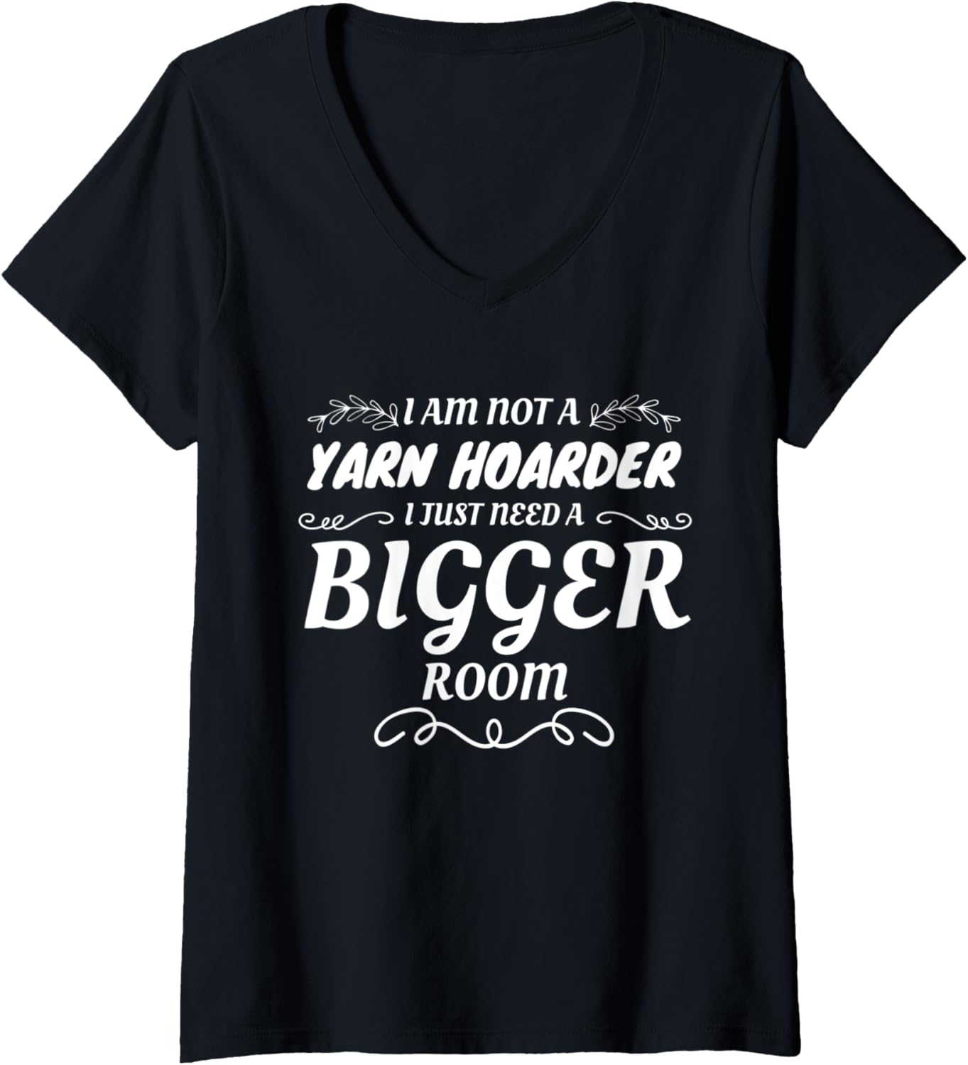 Womens Not A Yarn Hoarder Just Need A Bigger Room Yarn Lover V-Neck Yarn Supply | Premium Quality | Best Seller Choice
