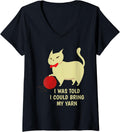 Womens I Was Told I Could Bring My Yarn Knitting Hobby V-Neck Yarn Supply | Viral US Pick | Perfect for Crafters