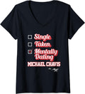 Womens Single Taken Mentally Dating Michael Chavis V-Neck Apparel | Trending 2025