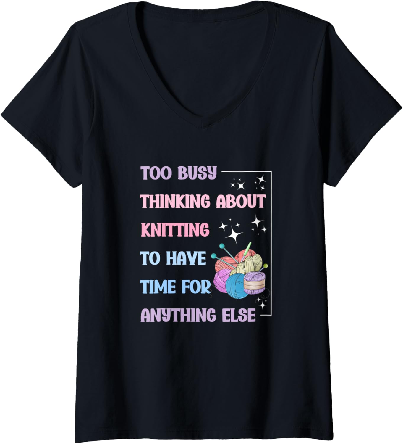 Womens Cute Knitting Yarn Too Busy Thinking About Knitting V-Neck Yarn Supply | Viral US Pick | High CTR Title