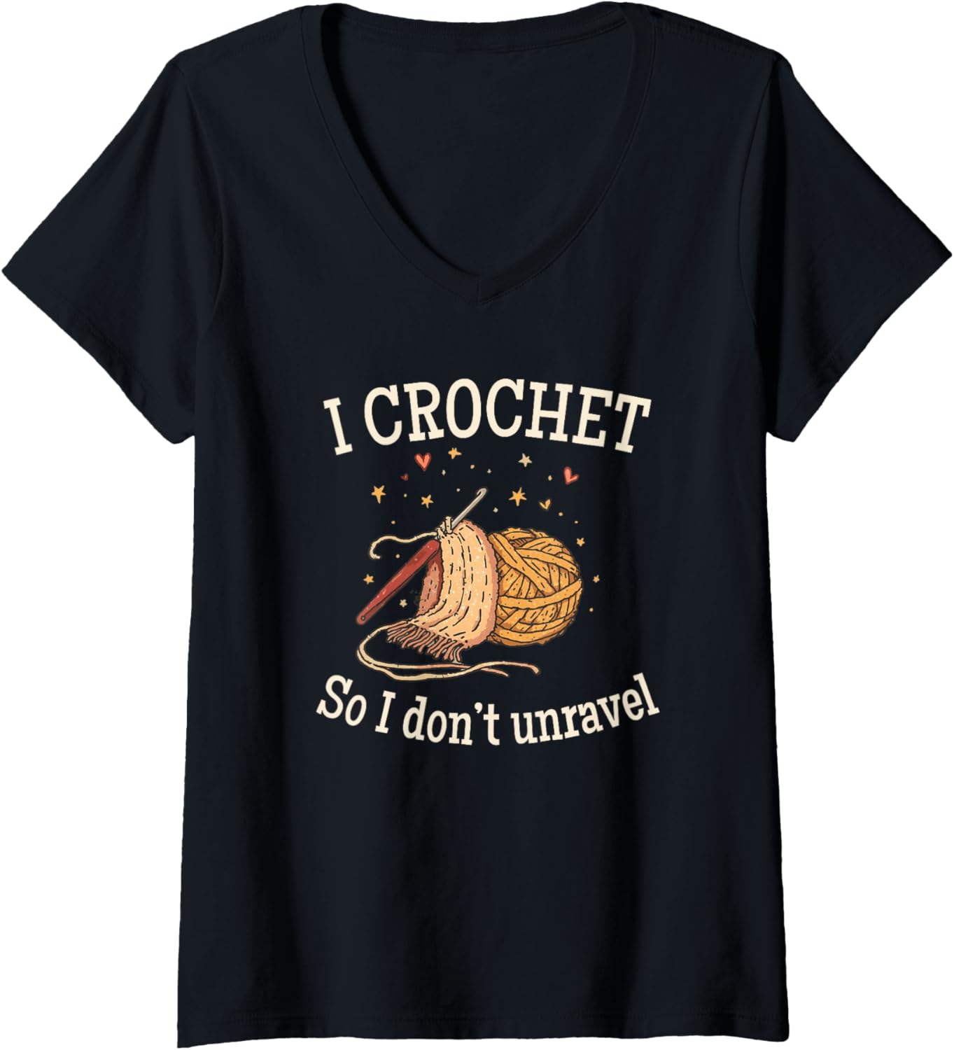 Womens I Crochet So I Don u2019t Unravel Save A Life Send Yarn Fun V-Neck Yarn Supply | Top Rated | High CTR Title