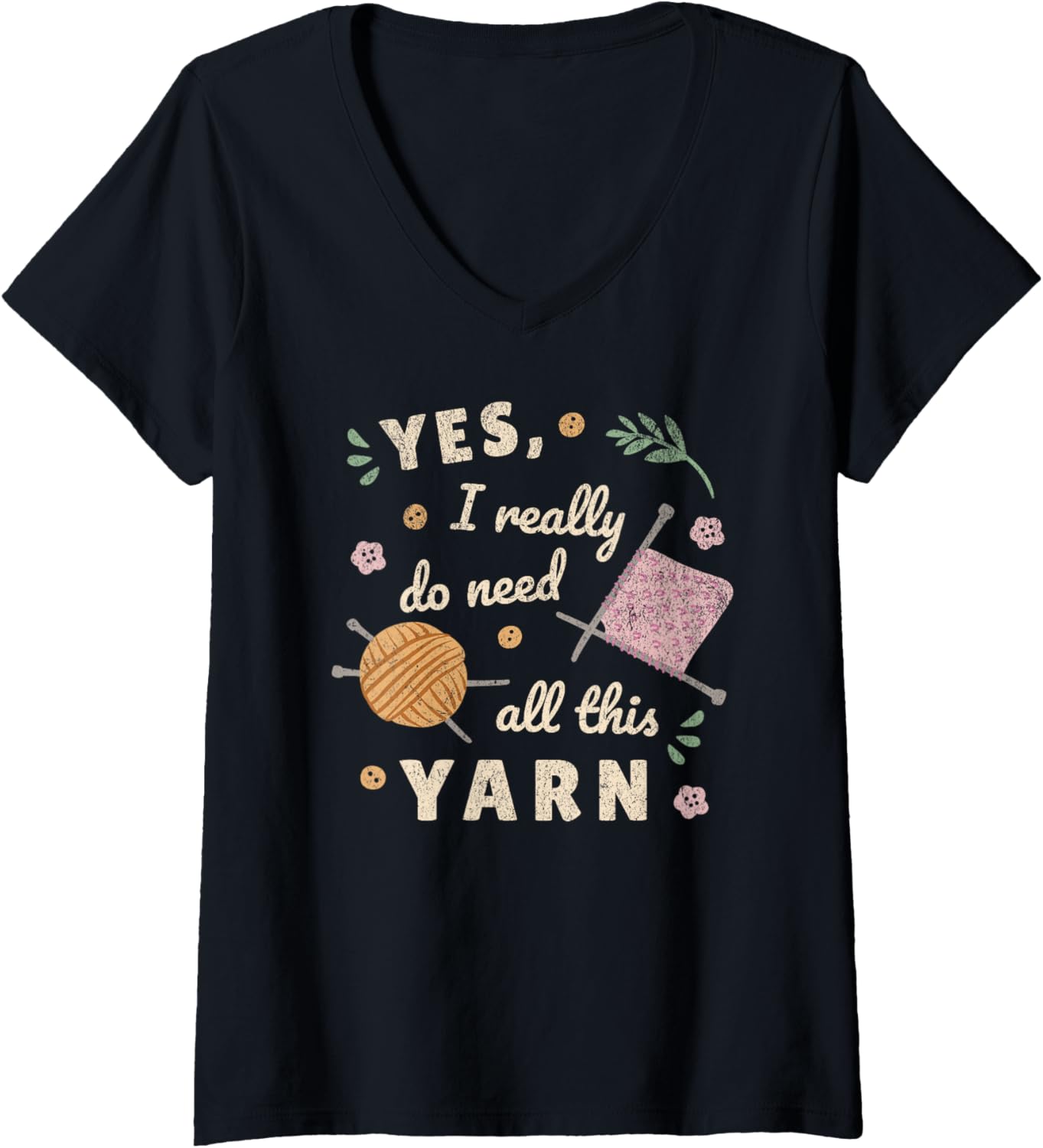 Womens Yes I really need all this Yarn crocheting Knitting Retro V-Neck Yarn Supply | High Search Volume | Best Selle...