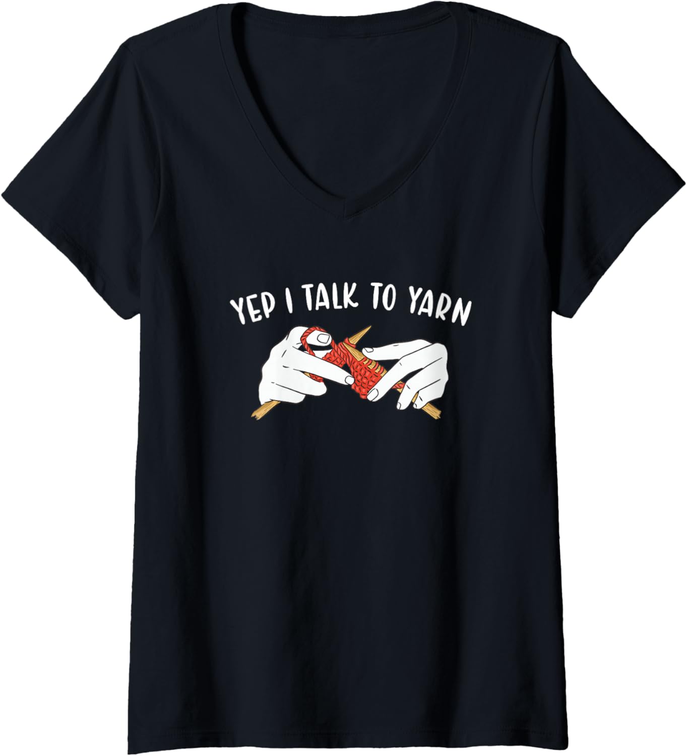 Womens Yep I Talk to Yarn Knitting V-Neck Yarn Supply | High Search Volume | Customer Favorite