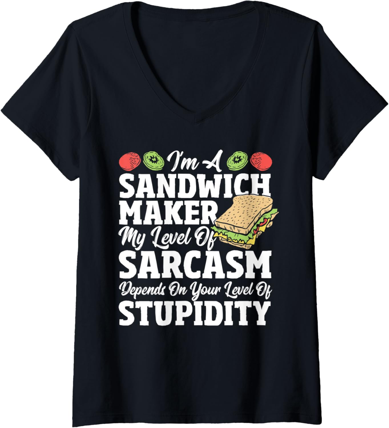 Womens Sarcasm Lover - Funny Hoagie Sandwich Sammich Sandwich Maker V-Neck Apparel | Trending 2025 | Aesthetic Fit