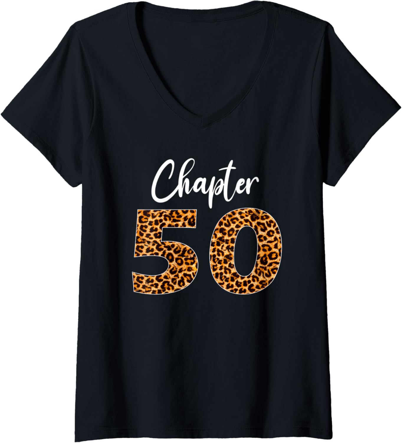 Womens Birthday Party with Leopard Print 50th Chapter 50 Year Old V Neck Apparel High Search Demand Fan Favorite
