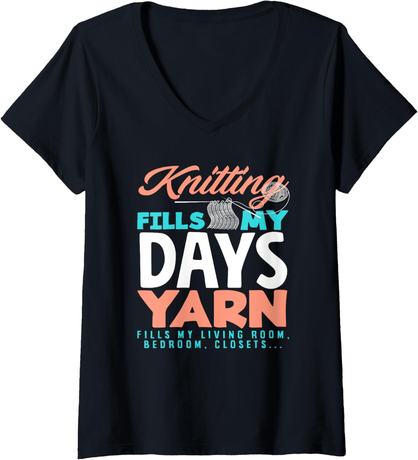 Womens Knitting Fills My Day Yarn Fills My Living Room Knit Knitter V-Neck Yarn Supply | Premium Quality | Perfect fo...