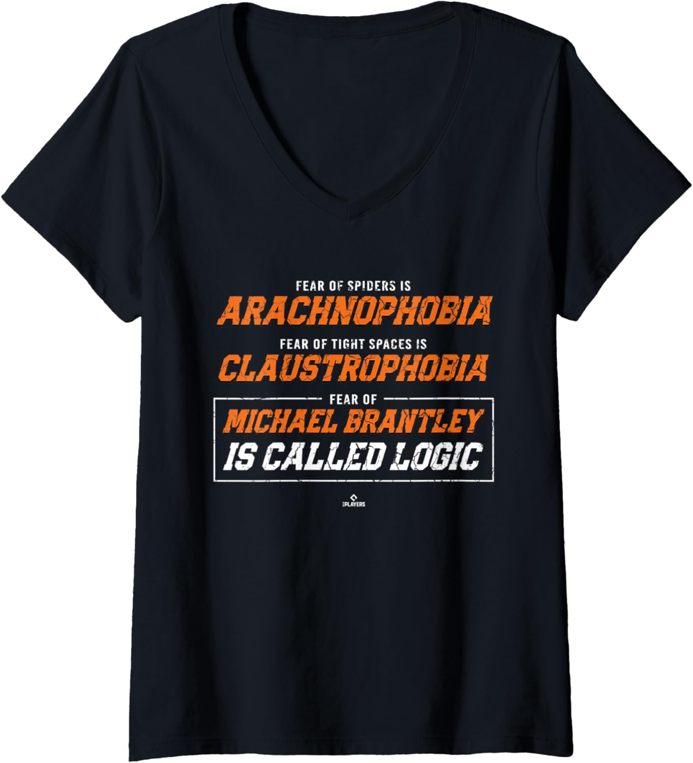 Fear of Michael Brantley is called Logic Michael Brantley V-Neck Apparel | Everyday Casual Wear