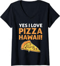 Womens Yes, I Love Pizza Hawaii! Pizza Maker. Pizza Making V-Neck Apparel | Best Seller Pick | Must-Have Style