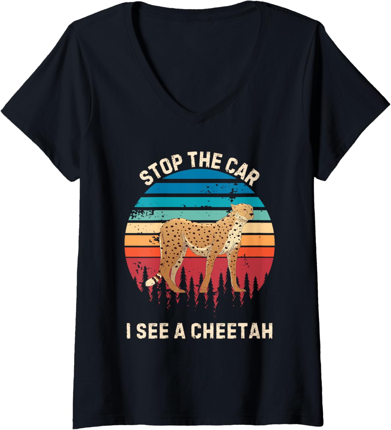 Womens Vintage Stop The Car I See A Cheetah Animals Lover V Neck Apparel Comfort Fit US Top Pick