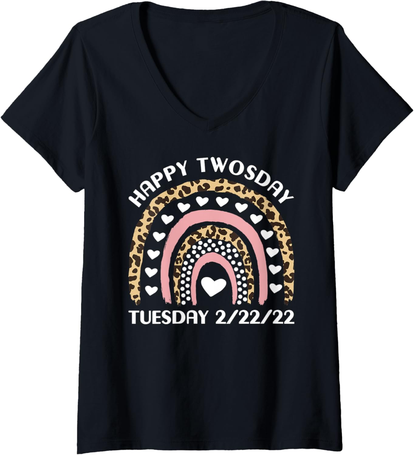 Womens Funny Happy Twosday 2022 Tee Rainbow Cheetah Print Women Men V Neck T Shirt Viral TikTok Find Everyday Wear