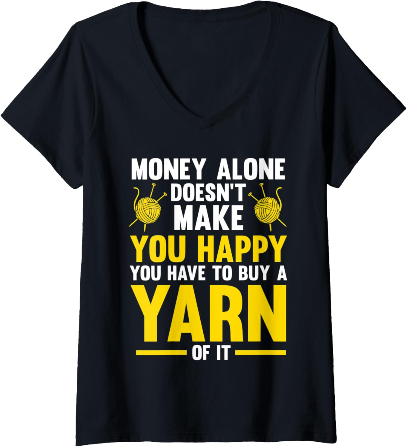 Womens make you happy you hae to buy a yarn of it knitting V-Neck Yarn Supply | Viral US Pick | Best Seller Choice