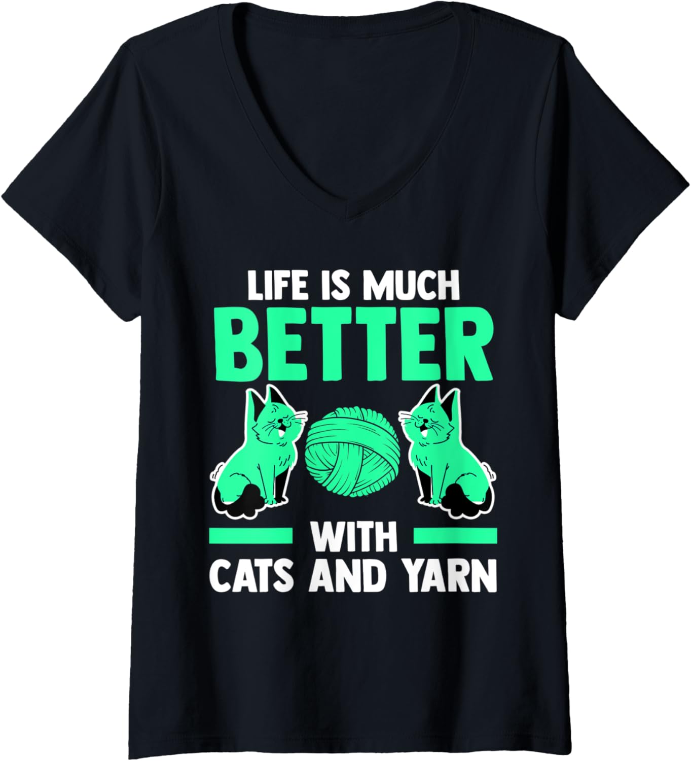 Womens life is much better with cats and yarn cat V-Neck Yarn Supply | Top Rated | Perfect for Crafters