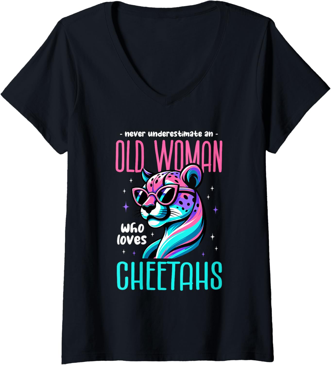 Womens Never Underestimate An Old Woman Cheetah Sunglasses Cheetahs V Neck Apparel High Search Demand Everyday Wear