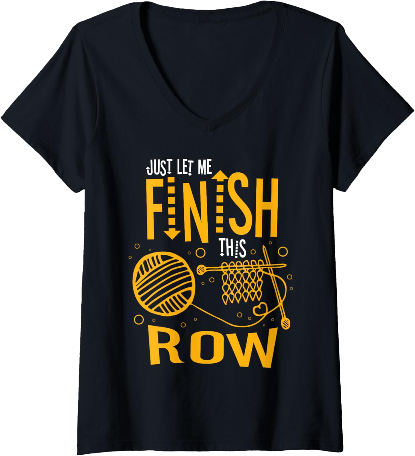 Just Let Me Finish This Row Knitting Knitter Yarn Needle V-Neck Yarn Supply | High Search Volume | High CTR Title