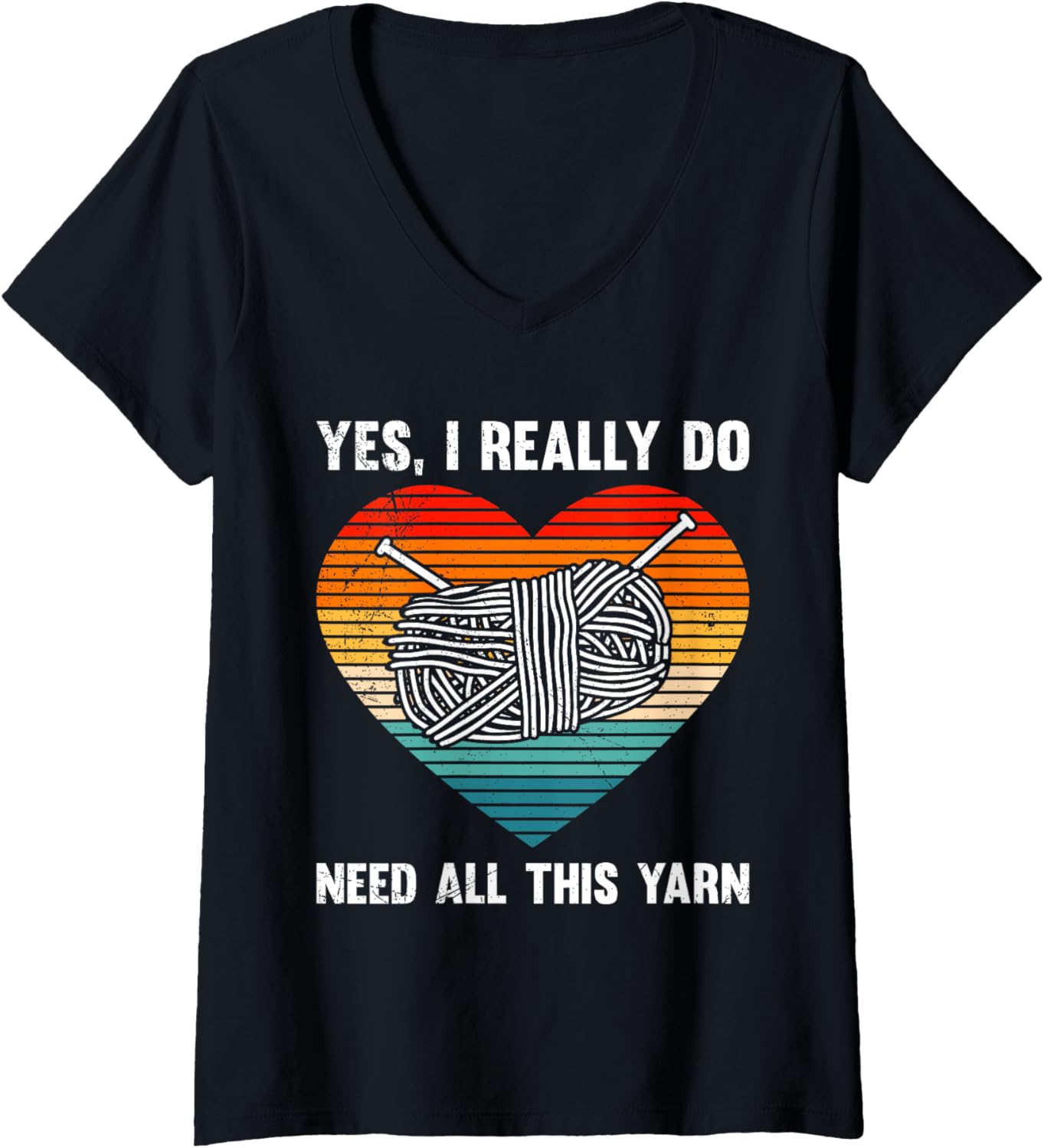 Womens Yarn Collection I REALLY DO NEED ALL THIS YARN Collector V-Neck Yarn Supply | Trending 2025 | Best Seller Choice